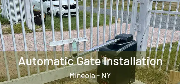  Automatic Gate Installation Mineola - NY