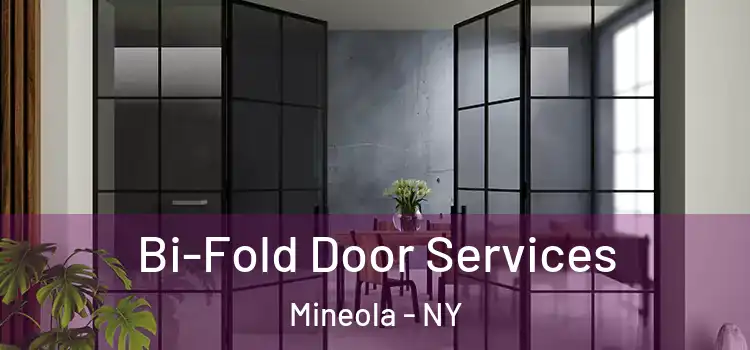  Bi-Fold Door Services Mineola - NY