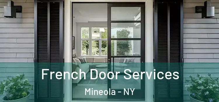  French Door Services Mineola - NY