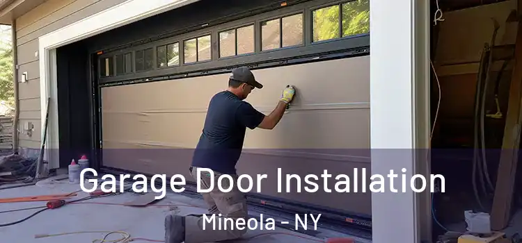  Garage Door Installation Mineola - NY