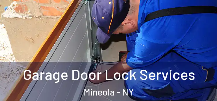  Garage Door Lock Services Mineola - NY