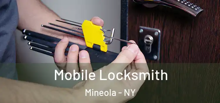  Mobile Locksmith Mineola - NY
