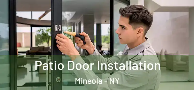  Patio Door Installation Mineola - NY