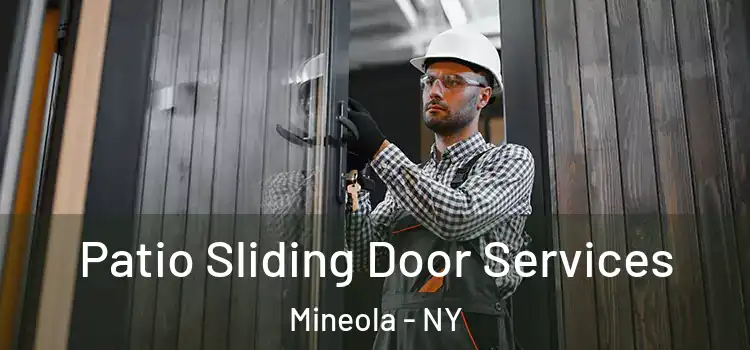  Patio Sliding Door Services Mineola - NY