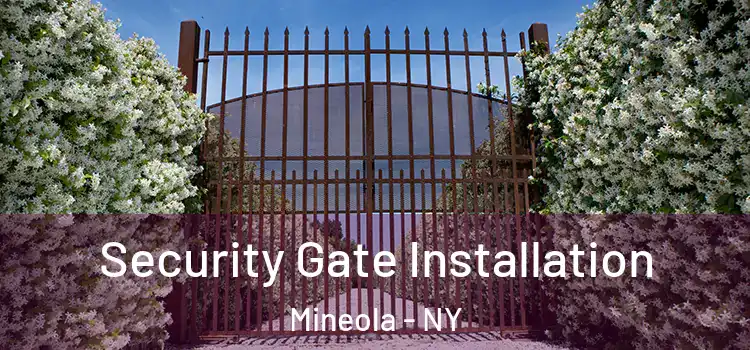  Security Gate Installation Mineola - NY